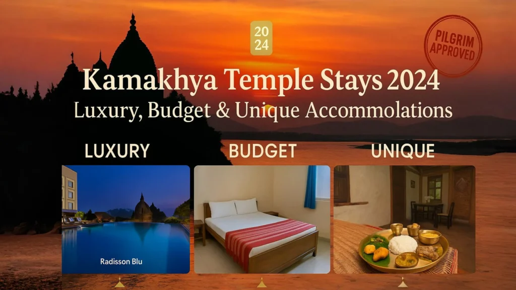 Best places to stay near Kamakhya Temple in Guwahati - luxury resorts, budget pilgrim lodges, and authentic Assamese homestays with 2024 prices